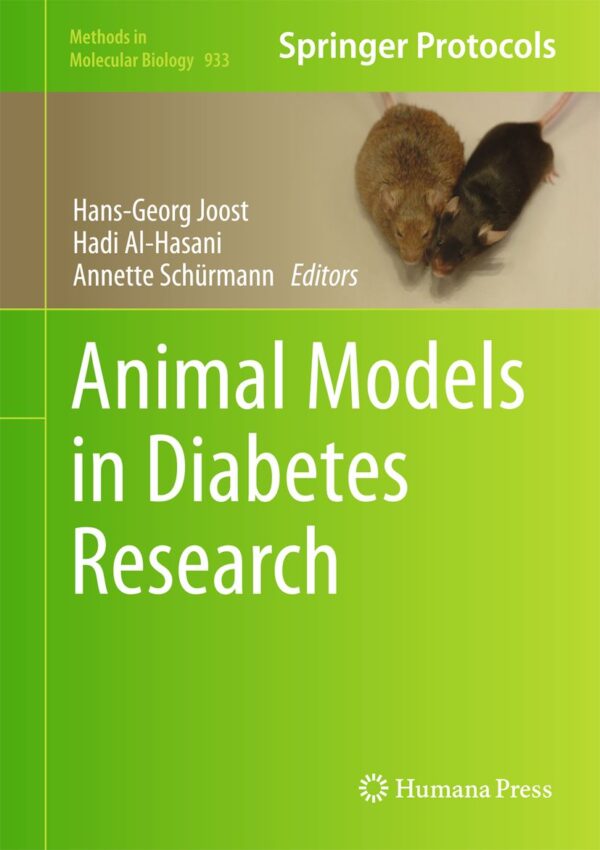 [PDF] Animal Models in Diabetes Research Hans-Georg Joost, Hadi Al-Hasani, Annette Sch?rmann (editors)