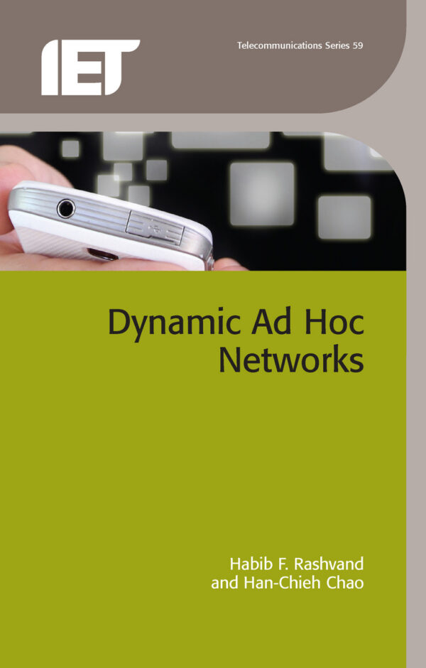 {PDF} Dynamic Ad Hoc Networks Habib F. Rashvand, Han-Chieh Chao