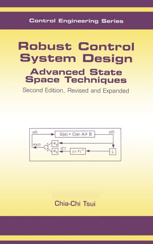 {PDF} Robust Control System Design: Advanced State Space Techniques Chia-Chi Tsui