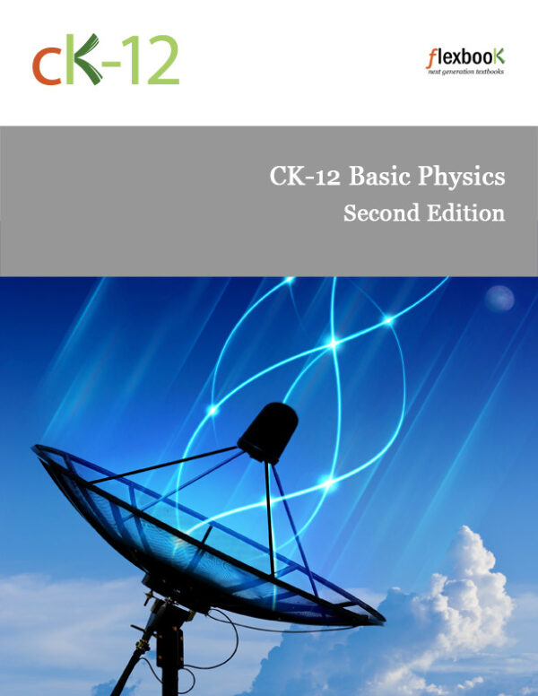 [PDF] CK-12 Basic Physics CK-12 Foundation